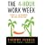 The 4-Hour Work Week: Escape 9-5, Live Anywhere, and Join the New Rich