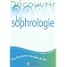 D�couvrir la sophrologie - 2e �dition