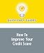 How To Improve Your Credit Score