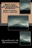 Por las entraňas de Am&eacute;rica Latina: (manual de historia, cultura y expedici&oacute;n) (Spanish Edition)