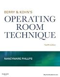 Berry & Kohns Operating Room Technique, 12e