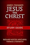 Jesus the Christ Study Guide