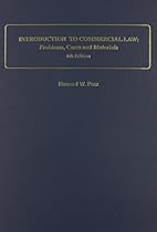Introduction to Commercial Law: Problems, Cases and Materials