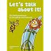 Let's talk about it!: Ein Stationenlernen zu Sexualit�t und Pubert�t