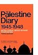 The Palestine Diary , 3rd Edition: British, American and United Nations Intervention 1945-1948 (Volume 2)