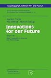 Innovations for our Future: Delphi '98: New Foresight on Science and Technology (Technology, Innovation and Policy (ISI))