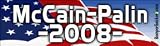 McCain & Palin 2008 - Presidential Election Bumper Stickers (Large 14x4 inches)