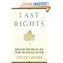 Last Rights: Rescuing the End of Life from the Medical System