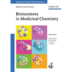 Bioisosteres in Medicinal Chemistry (Methods and Principles in Medicinal Chemistry)
