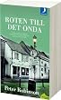Roten till det onda (av Peter Robinson) [Imported] [Paperback] (Swedish) (Alan Banks-serien)