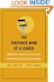 The Prepared Mind of a Leader: Eight Skills Leaders Use to Innovate,  Make Decisions, and Solve Problems (J-B US non-Franchise Leadership)