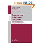 Click here to buy Computational and Ambient Intelligence: 9th International Work-Conference on Artificial Neural Networks, IWANN 2007, San... by  Francisco Sandoval, Alberto Prieto, Joan Cabestany, and Manuel Graña.