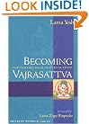Becoming Vajrasattva: The Tantric Path of Purification