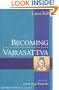 Becoming Vajrasattva: The Tantric Path of Purification