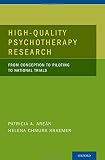 High-quality psychotherapy research : from conception to piloting to national trials