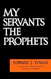 My Servants the Prophets