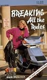 Breaking All the Rules