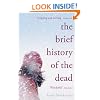 The Brief History of the Dead