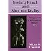 Ecstasy, Ritual, and Alternate Reality: Religion in a Pluralistic World