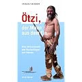 �tzi, der Mann aus dem Eis: Alles Wissenswerte zum Nachschlagen und Staunen