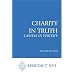 Charity in Truth (Caritas in Veritate)