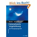 Generalisierte Angstst�rung: Ein Therapieprogramm. Mit CD-ROM