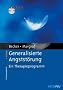 Generalisierte Angstst�rung: Ein Therapieprogramm. Mit CD-ROM