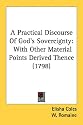 A Practical Discourse Of God's Sovereignty: With Other Material Points Derived Thence (1798)