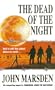 The Dead Of The Night (Tomorrow Series #2)