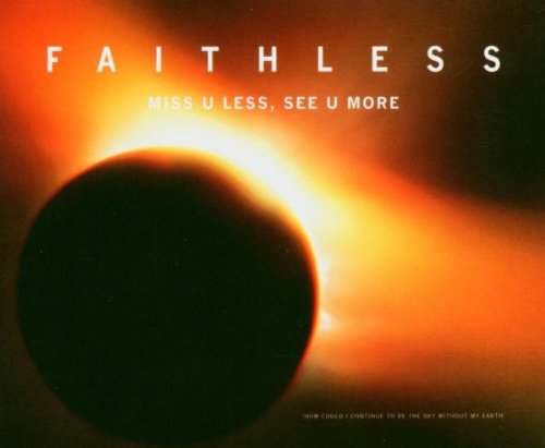 Faithless - Miss you less see you more - Zortam Music