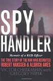 Spy Handler: Memoir of a KGB Officer