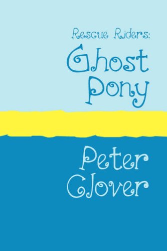  RESCUE RIDERS: GHOST PONY Large Print