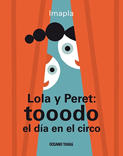 Lola y Peret: tooodo el día en el circo (Primeras Travesías) (Spanish Edition)