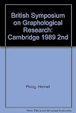2nd British Symposium on Graphological research [held] Kings College, University of Cambridge, August 1989