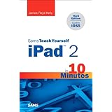 sams teach yourself ipad 2 in 10 minutes covers ios5 3rd edition sams teach yourself minutes