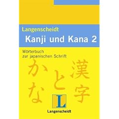 Kanji und Kana 2: W�rterbuch zur japanischen Schrift