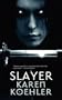 Slayer