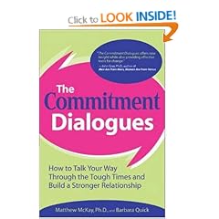 The Commitment Dialogues: How to Talk Your Way Through the Tough Times and Build a Stronger Relationship