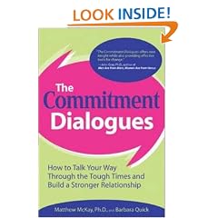 The Commitment Dialogues: How to Talk Your Way Through the Tough Times and Build a Stronger Relationship