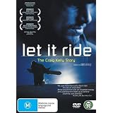Let It Ride ( Let It Ride - The Craig Kelly Story )by Teri Garr