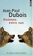 Hommes entre eux