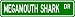 MEGAMOUTH SHARK Street Sign ~ Fishing ~ Great Fish Sign for your Lodge, Gameroom, Basement, Garage, Barn