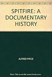 Spitfire : a documentary history