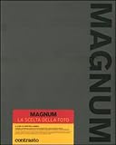 Magnum. La scelta della foto