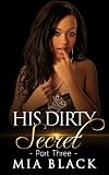 His Dirty Secret 3 (Side Chick Confessions)