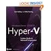 Windows Server 2008 R2 Hyper-V: Insiders Guide to Microsoft's Hypervisor