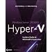 Windows Server 2008 R2 Hyper-V: Insiders Guide to Microsoft's Hypervisor