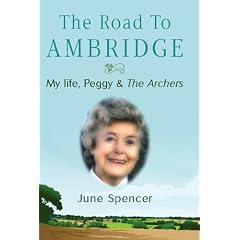 The Road to Ambridge: My Life, Peggy and The Archers