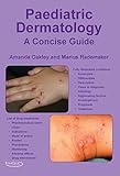 Paediatric dermatology : a concise guide