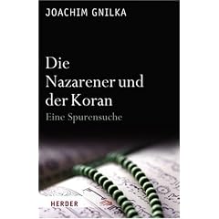 Die Nazarener und der Koran: Eine Spurensuche